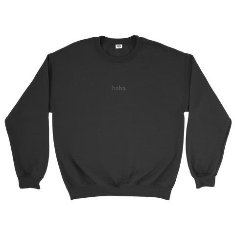 HAHA BLACK CREWNECK