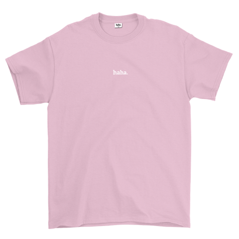 HAHA BABY PINK TSHIRT